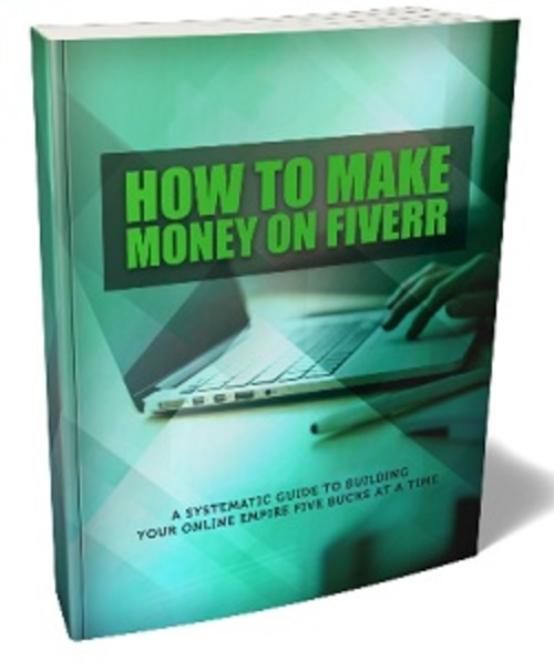 Product picture How To Make Money On Fiverr